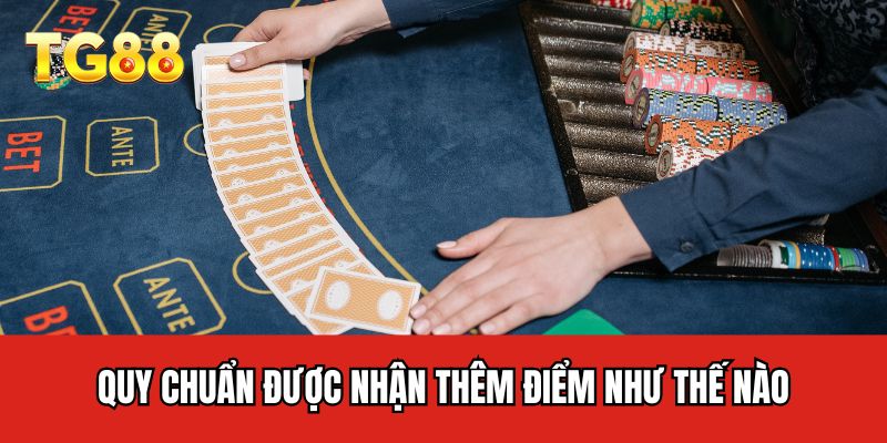 Quy chuẩn được nhận thêm điểm như thế nào